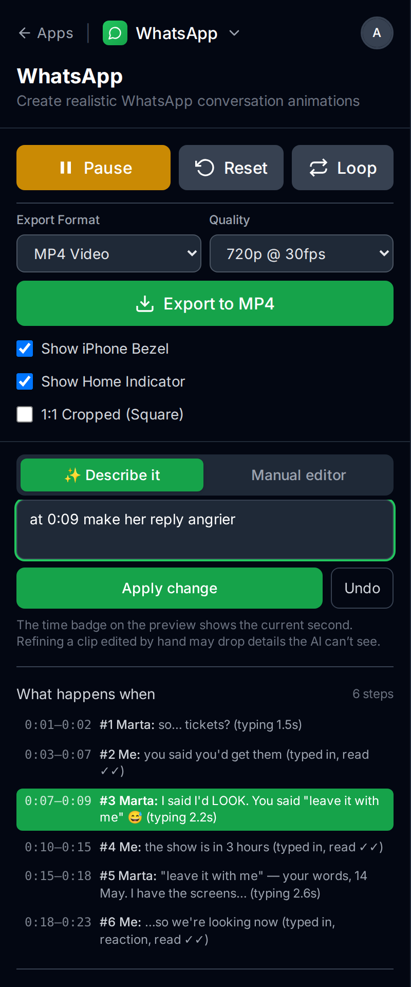 The refine box 'Change something — say the second' with 'at 0:09 make her reply angrier' typed in, the Apply change and Undo buttons, and the What happens when list with row 3 highlighted